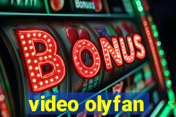 video olyfan